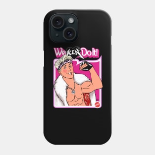 We KEN Do It! Phone Case