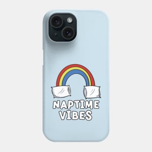 Naptime Vibes Nap Rainbow and Pillows Phone Case