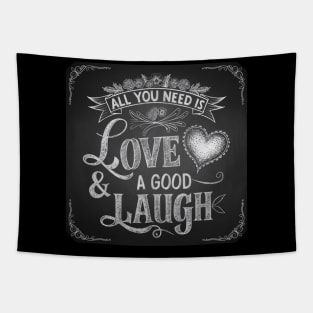All You Need is Love & Good Laugh Tapestry