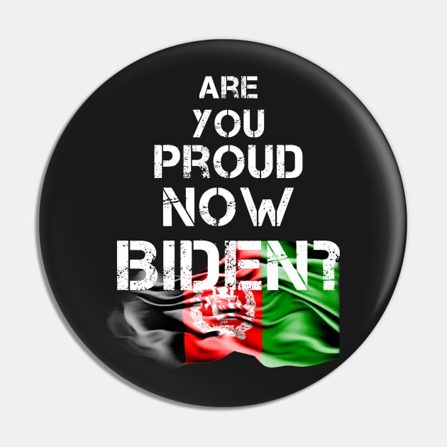 Are you proud now Biden ? Afghanistan Kabul Flag Pin by Novelty-art