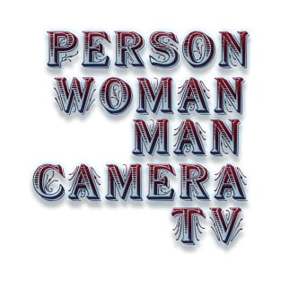 person woman man camera tv T-Shirt