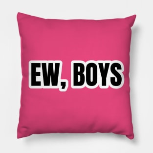 Ew, Boys Typography Pillow