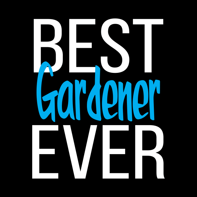 Best Gardener Ever by ProjectX23