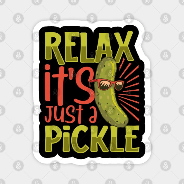 Relax it's just a pickle Magnet by Modern Medieval Design