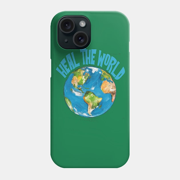 Heal the World Phone Case by Debrawib