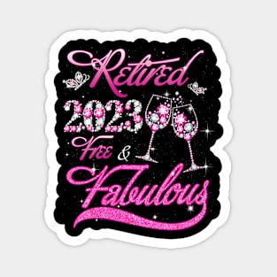 Retired 2023 Free And Fabulous Retired Magnet