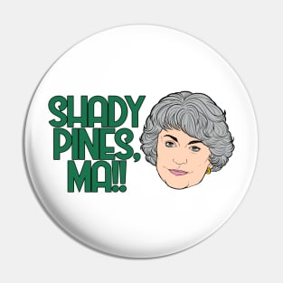 Golden Girls - Dorothy Zbornak SHADY PINES MA Pin