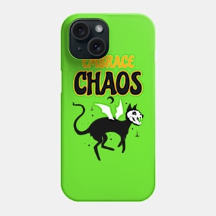 Embrace Chaos Phone Case