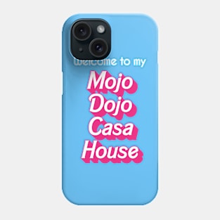 Mojo Dojo Casa House Phone Case