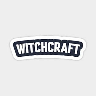 WITCHCRAFT Magnet