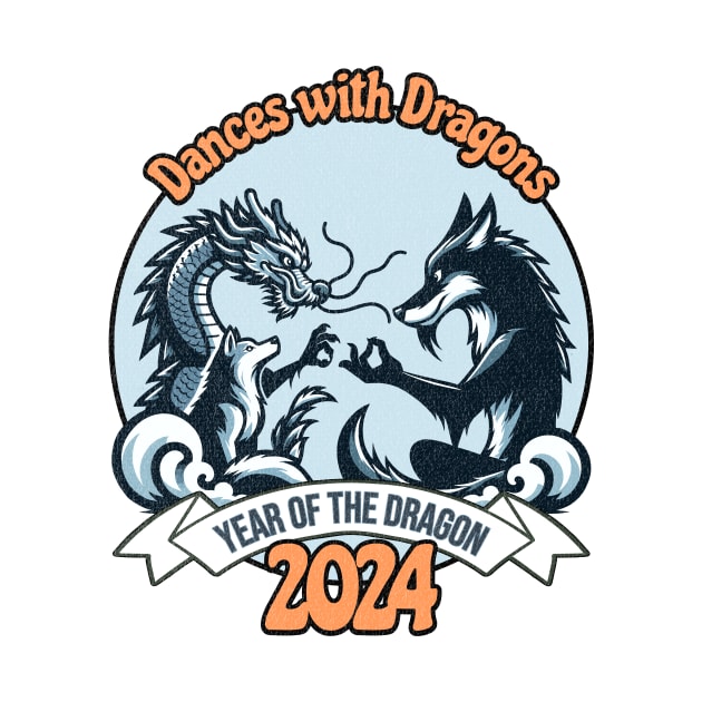 Dances with Dragons - Year of the Dragon - 2024 by Quirk Print Studios 