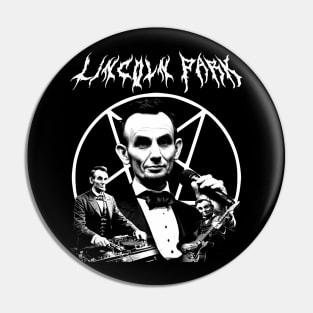 LINCOLN PARK Metal Band Alternate Universe Parody Pin