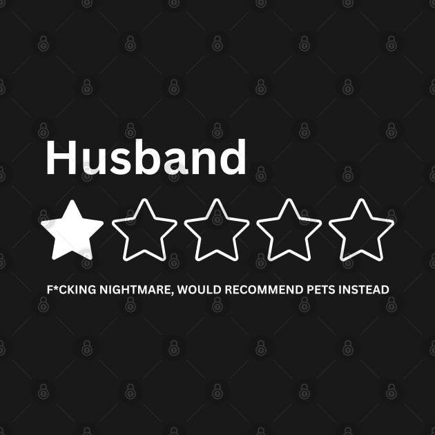 Funny Husband One Star Review Rating Would Not Recommend Humor Wife Sarcasm by Bennybest