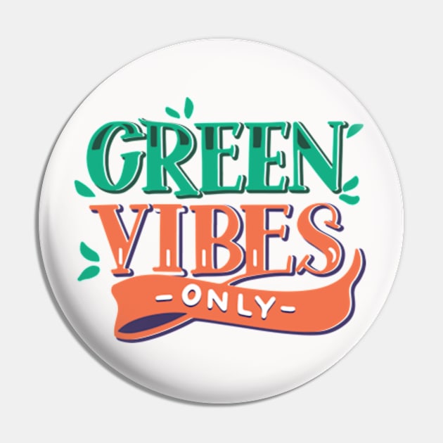 Typographic Green Vibes Only Pin by Shop Ovov