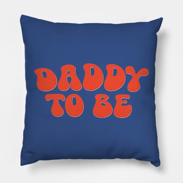 Daddy To Be Pillow by Joker Dads Tee