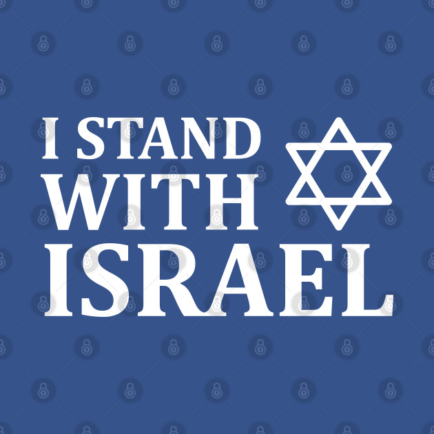 I Stand with Israel by MeLoveIsrael