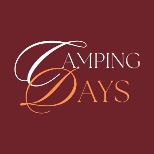 Camping days T-Shirt