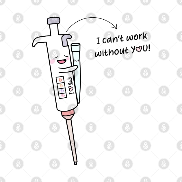 Cute Micropipette with Lovely Tip laboratory I am useless without You! by labstud