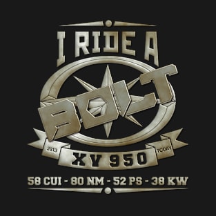 I Ride A Bolt XV 950 T-Shirt