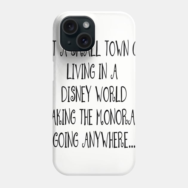 JUST A SMALL TOWN GIRL Phone Case by Chip and Company