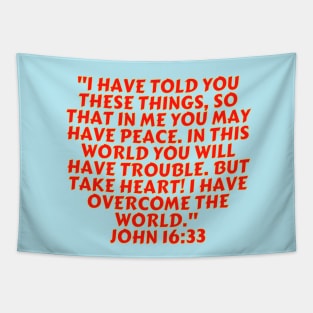 Bible Verse John 16:33 Tapestry