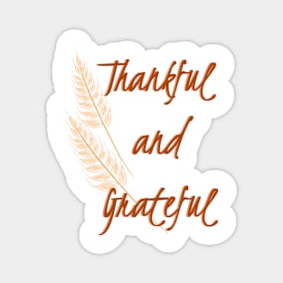 Thankful and Grateful with Wheat Magnet