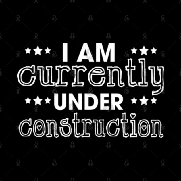 I Am Currently Under Construction T Shirt Construction Tapestry