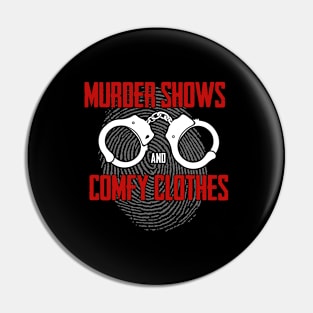 True Crime - Murder Shows And Comfy Clothes Pin