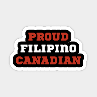 proud  filipino canadian mixed roots pride Magnet