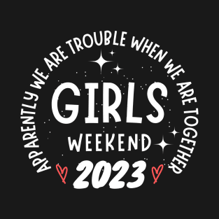 Girls Weekend 2023 T-Shirt