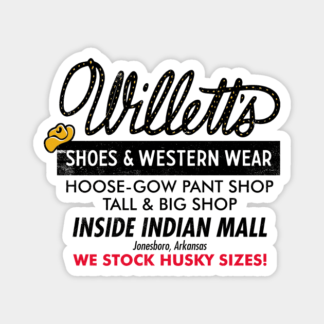 Willett's Shoes & Western Wear Magnet by rt-shirts