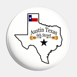 6th Street Austin Texas T-Shirt Pin