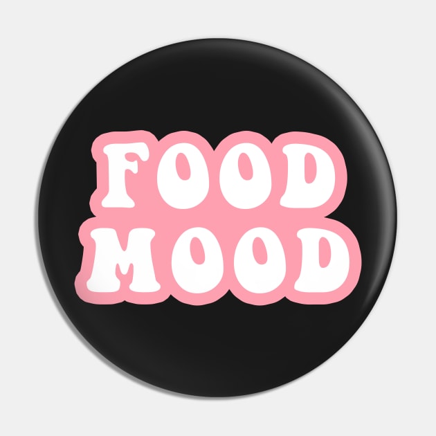 Food Mood Pin by CityNoir