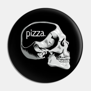 Funny Skull Pizza on the Mind Pun Novelty Graphic Art Pizza Lover Design Pin