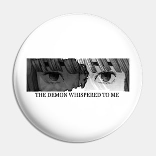 Demon Whispered - Anime Art Pin