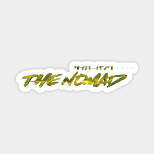 The Nomad! Magnet