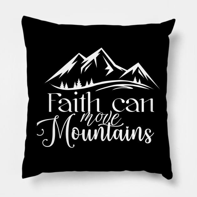 Faith can move mountains, Bible verse design Pillow by Apparels2022