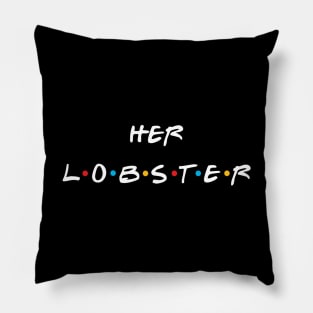 He’s her lobster Pillow