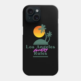 Los Angeles Fucking Rules Phone Case