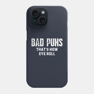 Puns Are Life Phone Case