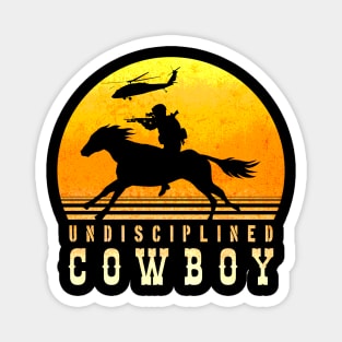 Undisciplined Cowboy - Front Towards Enemy version Magnet