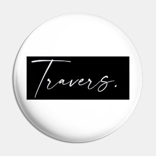 Travers Name, Travers Birthday Pin