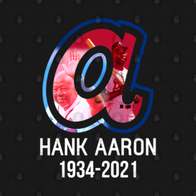 Discover hank aaron 1934-2021 - Hank Aaron - T-Shirt