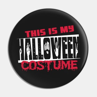 This is my Halloween costume Pin