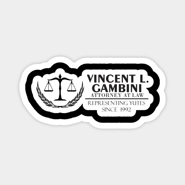 Vincent Gambini Law Offices Magnet by aidreamscapes