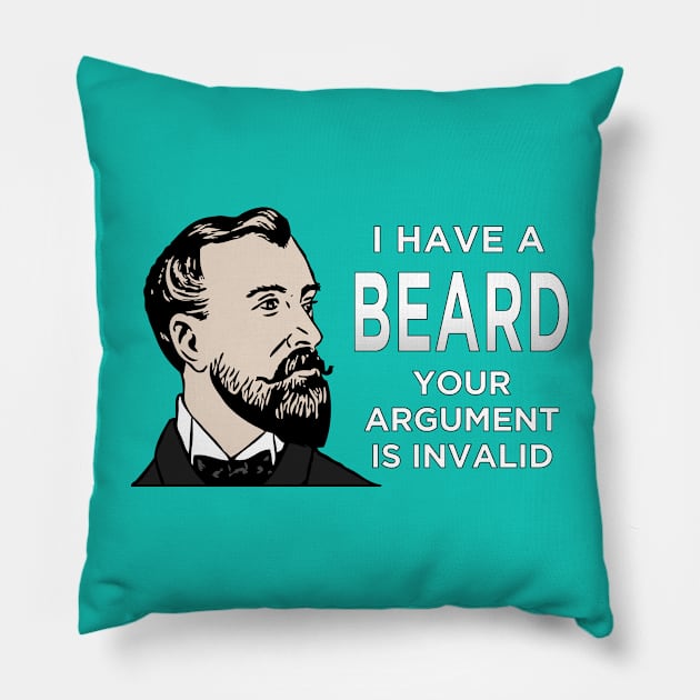 I Have A Beard Pillow by Calico Devil