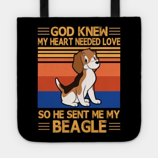 God Knew My Heart Needed Love So He Sent Me My Beagle Happy Dog Mother Father Summer Day Vintage Tote