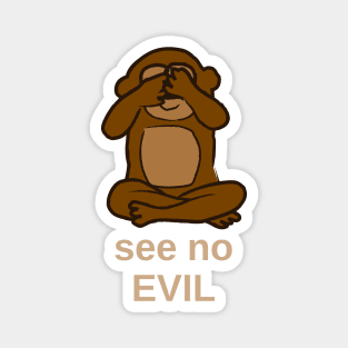 See no evil dark Magnet