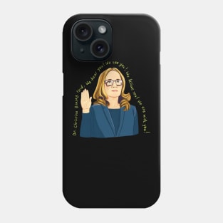 Dr. Christine Blasey Phone Case