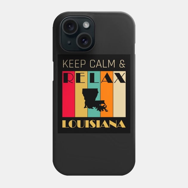 LOUISIANA - US STATE MAP - KEEP CALM & RELAX Phone Case by LisaLiza